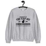Slap Bet Commissioner Unisex Sweatshirt