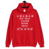 Put That Cookie Down Now Unisex Hoodie