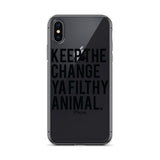 Keep The Change Ya Filthy Animal iPhone Case