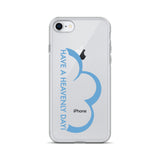 Have a Heavenly Day iPhone Case