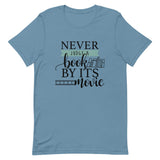 Never Judge a Book by its Movie Short-Sleeve Unisex T-Shirt