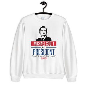 Michael Scott for President Unisex Sweatshirt
