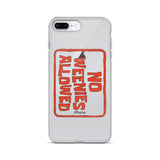 No Weenies Allowed iPhone Case