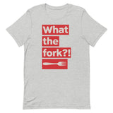 What the Fork Short-Sleeve Unisex T-Shirt