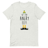 He's An Angry Elf Short-Sleeve Unisex T-Shirt