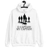 O Captain My Captain Unisex Hoodie