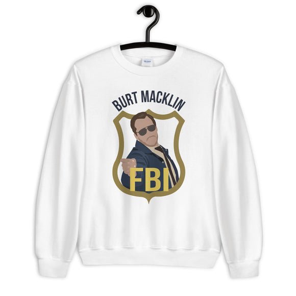 Burt Macklin FBI Unisex Sweatshirt