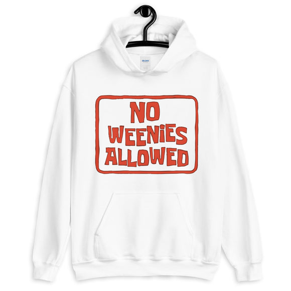 No Weenies Allowed Unisex Hoodie