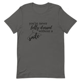 You’re Never Fully Dressed Without a Smile Short-Sleeve Unisex T-Shirt