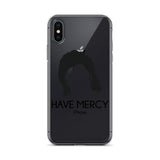 Have Mercy iPhone Case