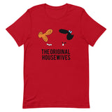 The Original Housewives Short-Sleeve Unisex T-Shirt