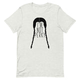 I'm Not Perky Short-Sleeve Unisex T-Shirt