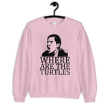 Where Are the Turtles Unisex Sweatshirt