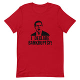 I Declare Bankruptcy Short-Sleeve Unisex T-Shirt