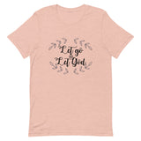 Let Go and Let God Short-Sleeve Unisex T-Shirt