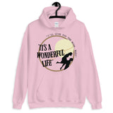 It's a Wonderful Life Unisex Hoodie