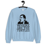 Where Are the Turtles Unisex Sweatshirt