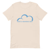 Have a Heavenly Day Short-Sleeve Unisex T-Shirt