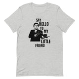 Say Hello To My Little Friend Short-Sleeve Unisex T-Shirt