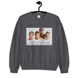 Stand By Me Unisex Sweatshirt