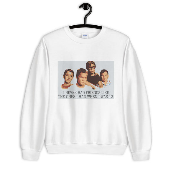 Stand By Me Unisex Sweatshirt