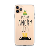 He's An Angry Elf iPhone Case