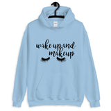 Wake Up and Makeup Unisex Hoodie