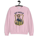 Burt Macklin FBI Unisex Sweatshirt