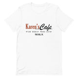 Karen's Cafe Short-Sleeve Unisex T-Shirt