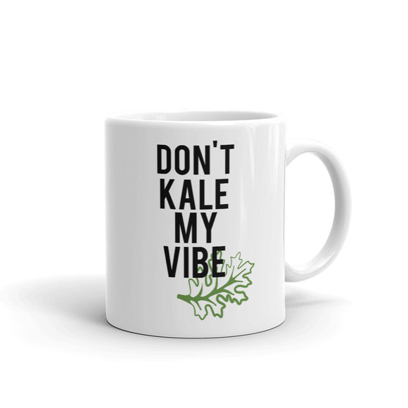 Don't Kale My Vibe