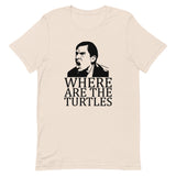 Where Are The Turtles? Short-Sleeve Unisex T-Shirt