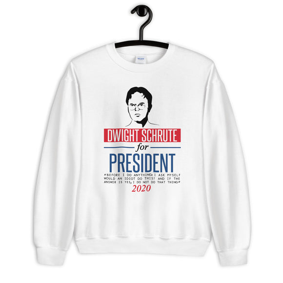 Dwight Schrute for President Unisex Sweatshirt