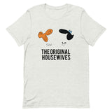 The Original Housewives Short-Sleeve Unisex T-Shirt