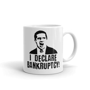 I Declare Bankruptcy Mug