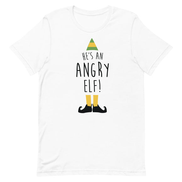 He's An Angry Elf Short-Sleeve Unisex T-Shirt