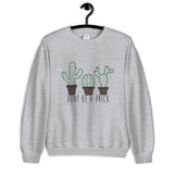 Don't Be a Prick Unisex Sweatshirt