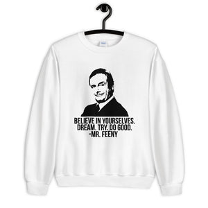 Mr. Feeny Unisex Sweatshirt