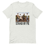 Stand By Me Short-Sleeve Unisex T-Shirt