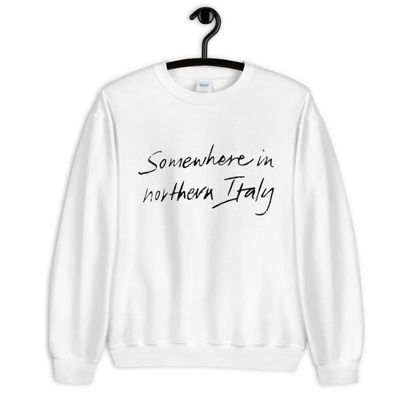 Somewhere in Northern Italy Unisex Sweatshirt