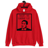 Dwight You Ignorant Slut Unisex Hoodie