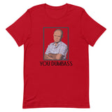 You Dumbass Short-Sleeve Unisex T-Shirt