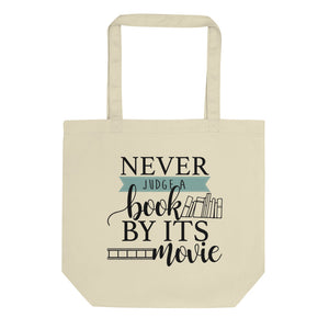 Never Judge a Book by its Movie Eco Tote Bag