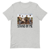 Stand By Me Short-Sleeve Unisex T-Shirt