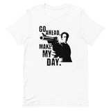 Go Ahead Make My Day Short-Sleeve Unisex T-Shirt