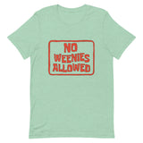 No Weenies Allowed Short-Sleeve Unisex T-Shirt