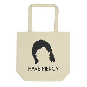 Have Mercy Eco Tote Bag