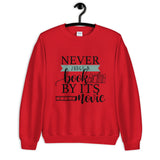 Never Judge a Book by its Movie Unisex Sweatshirt