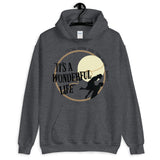 It's a Wonderful Life Unisex Hoodie