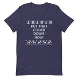 Put That Cookie Down Now Short-Sleeve Unisex T-Shirt