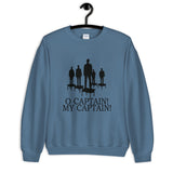 O Captain My Captain Unisex Sweatshirt